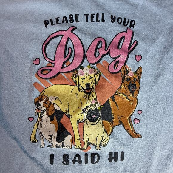 Farm Fed Tell Your Dog I Said Hi T-Shirt Large Dogs Graphic Funny Tee Blue - Picture 4 of 7